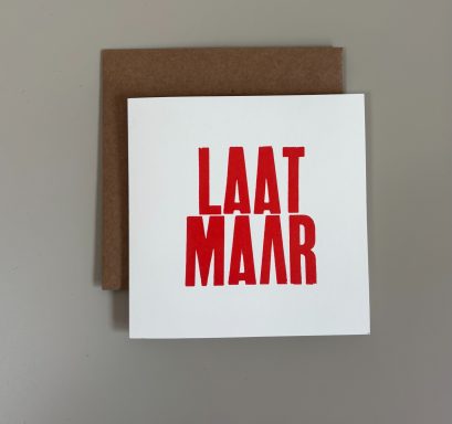 Laat maar kaart met felroze tekst laat maar